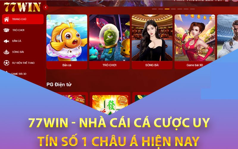 Đôi nét giới thiệu về nhà cái 77win