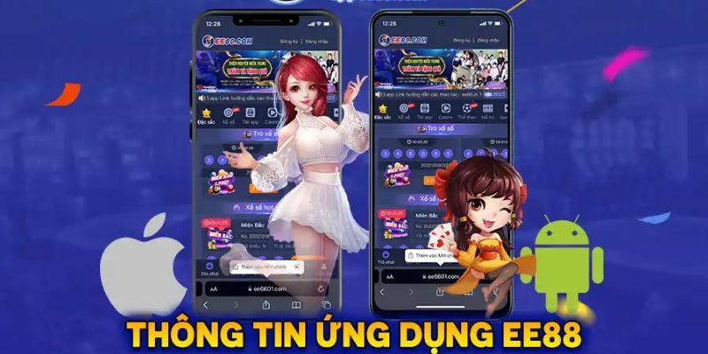 Tải ứng dụng game Ee88 về điện thoại nhiều tiện ích